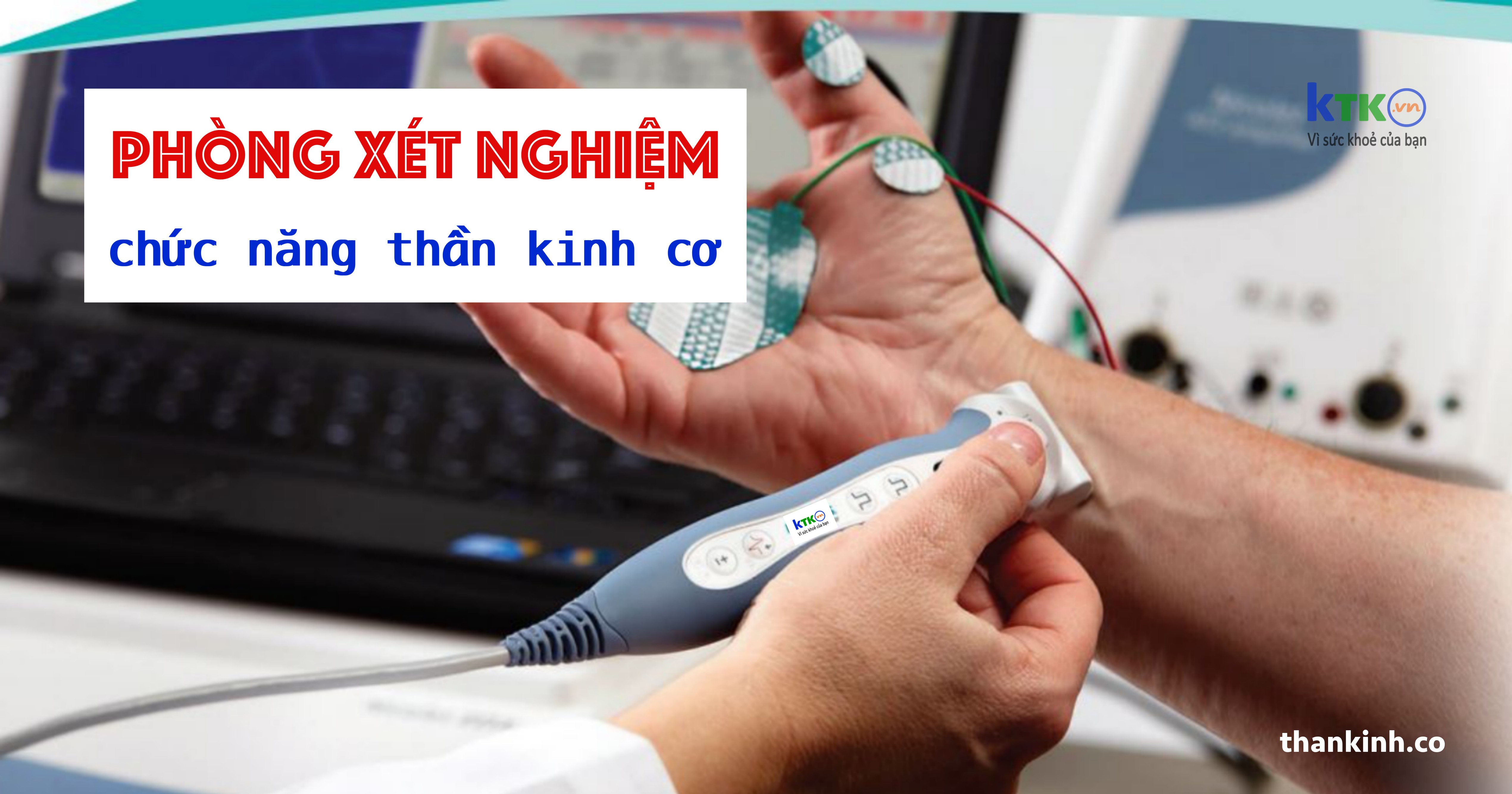 Phòng xét nghiệm chức năng thần kinh cơ.